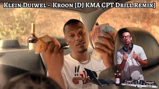 Klein Duiwel  Skurminkel  Kroon DJ KMA CPT Drill Remix [upl. by Trevorr]