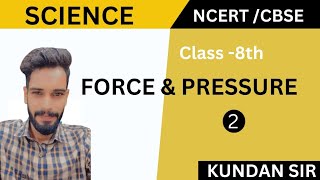 Force And Pressure  Science  Class 8th Part 2 [upl. by Namas]