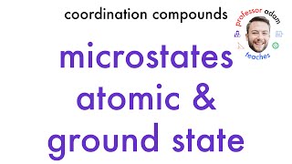 Finding the Microstates Atomic States and Ground State of a Spherical Free Ion [upl. by Northington]