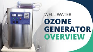 Well Water Ozone Generator Overview [upl. by Marcia]