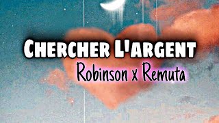 Chercher largent  Robinson x Remuta EXTRAIT  Dark Remix [upl. by Ariaet854]