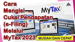 Cara Mengisi eFiling 2023 Melalui MyTax Mudah dan Cepat [upl. by Angid]