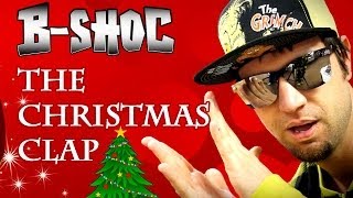 BSHOC  The Christmas Clap feat Mello [upl. by Pudendas]