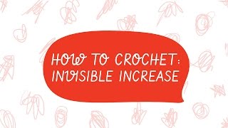 How to Crochet The Invisible Increase [upl. by Ellehcer]