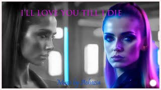 Ill love you till I die Song created by Achazia [upl. by Harlow]