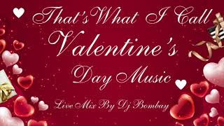 THATS WHAT I CALL VALENTINES DAY MUSIC [upl. by Kizzee]