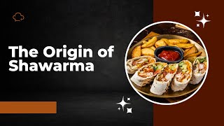 Unveiling the Origins of Shawarma A Flavorful Journey Through Timefoodhistory food shawarma [upl. by Reldnahc]