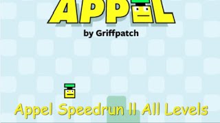 Appel Speedrun ll All Levels [upl. by Alhak]