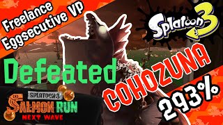 COHOZUNA DEFEATED at 293  High Tide  Sockeye Station  Eggsecutive VP  Salmon Run  Splatoon 3 [upl. by Fadil138]