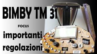 Bimby tm31  importanti regolazioni quotfocusquot [upl. by Anaj]