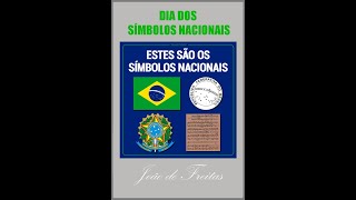 DIA DOS SÍMBOLOS NACIONAIS  18 de setembro [upl. by Asiaj165]