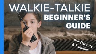 WalkieTalkies  Ultimate Beginners Guide [upl. by Lew]