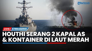 🔴Houthi Tumbangkan Contship Ono dan 2 Kapal Perang AS hingga IDF Panik Dihantui Serangan Iran [upl. by Adnilre]