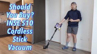 Should You Buy INSE S10 Cordless Stick Vacuum [upl. by Imogen]