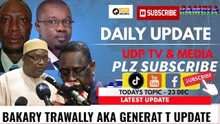 BAKARY TRAWALLY AKA GENERAT T UPDATE [upl. by Dawson]