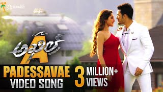 Padessavae Full Video Song  Akhil Movie Video Songs  Akhil Akkineni Sayyeshaa [upl. by Karas]