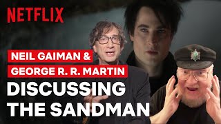 Why Neil Gaiman Has George RR Martin to Thank for The Sandman  Netflix [upl. by Celestine]