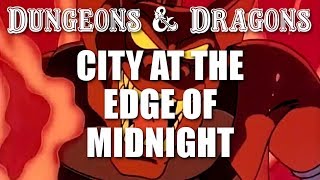 Dungeons amp Dragons  Episode 16  City at the Edge of Midnight [upl. by Eimrots51]