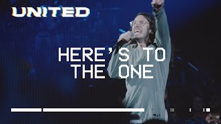 Heres To The One Live Hillsong UNITED [upl. by Eelsha]