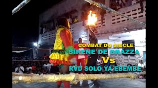 COMBAT RVD SOLO YA EBEMBE Vs SIRENE DE BRAZZA 28 JUILLET 2024 [upl. by Yrrej]