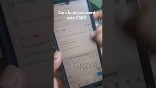 Cara buat password cctv V380  v380 pro [upl. by Divadnoj544]