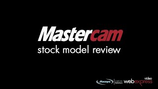 Working with Mastercam Stock Models [upl. by Sophy]