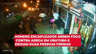 Homens encapuzados abrem fogo contra adega em Ubatuba e deixam duas pessoas f3r1d4s [upl. by Dulla]