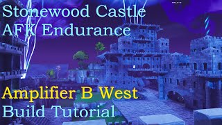 Stonewood Endurance Castle Amplifier B West Build Tutorial  Fortnite StW [upl. by Nnep]