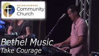 Bethel Music  Take Courage RCC Cover [upl. by Rudyard]