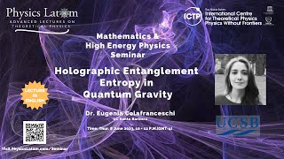 Holographic Entanglement Entropy in Quantum Gravity  Eugenia Colafranceschi [upl. by Jarrell973]