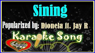 Sining Karaoke Version by Dionela ft Jay RKaraoke Cover [upl. by Pepin252]