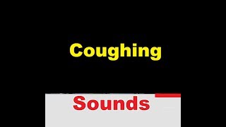 Coughing Sound Effects All Sounds [upl. by Helban667]