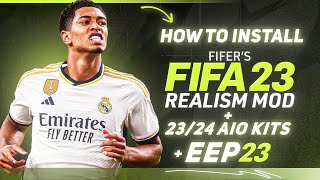 How to Install EEP 23  FIFERs Realism Mod For FIFA 23 2324 Kits FC 24 Ratings New Faces [upl. by Nimrak]