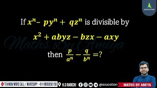 Can You Solve  xn – pyn  qzn is divisible by x2abyzbzxaxy  CDSE 2023  CAT EXAM  Amiya [upl. by Ahsilef]