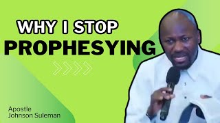 Why I stopped prophesying  ApostleJohnsonSuleman power motivation god [upl. by Elvie]