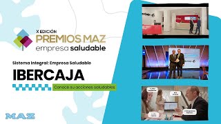 Ibercaja  X Premios MAZ Empresa Saludable 2024 [upl. by Oiluig835]