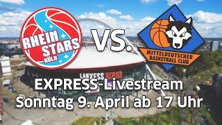 Playoffs Live RheinStars Köln vs Mitteldeutscher Basketball Club [upl. by Retnyw]