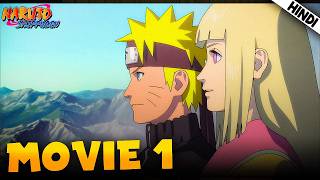 Naruto Shippuden THE MOVIE Explained In हिंदी  Aniplainer [upl. by Llehcam]