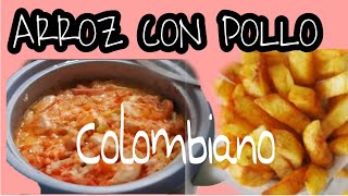 Arroz con pollo Colombiano en olla arrocera eléctrica y crujientes papas fritas [upl. by Ancel]