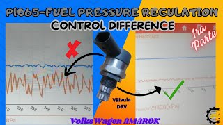 1ra Parte  P1065 FUEL PRESSURE REGULATIONCONTROL DIFFERENCEVW AMAROK DRV [upl. by Yendahc]