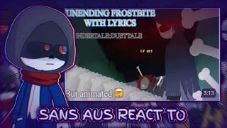 Sans aus react to Unending Frostbite But Animated [upl. by Tannenbaum]