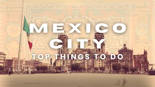 Top 11 Places to Visit in Mexico City  Plus some bonus travel tips [upl. by Waligore]