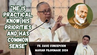 HE IS PRACTICAL KNOW HIS PRIORITIES AND HAS COMMON SENSE  Homily by Fr Dave Concepcion Padre Pio [upl. by Kincaid]