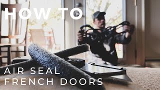 How To Air Seal French Doors With Foam Backer Rod [upl. by Ihcehcu]