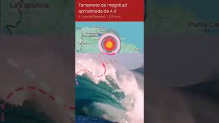 Terremoto de magnitud aproximada de 44 A 1 km de Pimentel República Dominicana· 1224 pm [upl. by Dafna]