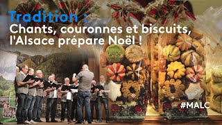 Tradition  Chants couronnes et biscuits lAlsace prépare Noël [upl. by Slaby]