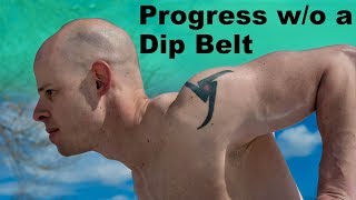 5 Ways to Progress Dips Without a Dip Belt [upl. by Treb249]