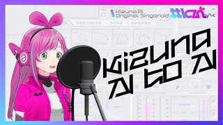 歌ってみたkzn  Kizuna AI to AI [upl. by Ecirum504]