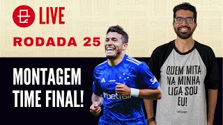 🔴 LIVE DICAS RODADA 25  CARTOLA 2024 DÁ PRA OUSAR NO CAPITÃO [upl. by Bette]