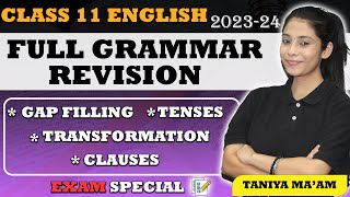 Class 11  Full English Grammar Revision  All Topics Covered  Exam Special  202324  Taniya Mam [upl. by Strang]